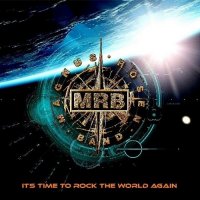 Magnus Rosen Band - It's Time To Rock The World Again (2023) MP3