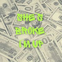 VA - she's broke, I'm up (2023) MP3