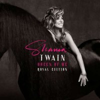 Shania Twain - Queen Of Me [Royal Edition] (2023) MP3
