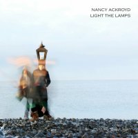 Nancy Ackroyd - Light The Lamps (2023) MP3