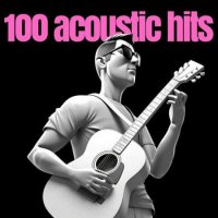 VA - 100 acoustic hits (2023) MP3