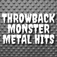 VA - Throwback Monster Metal Hits (2023) MP3