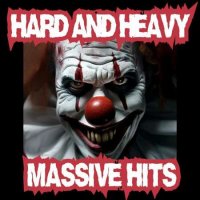 VA - Hard And Heavy Massive Hits (2023) MP3