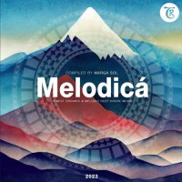 VA - Melodica 2023 [Compiled By Marga Sol] (2023) MP3