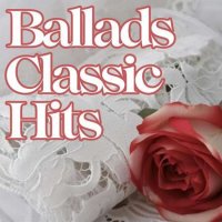 VA - Ballads Classic Hits (2023) MP3