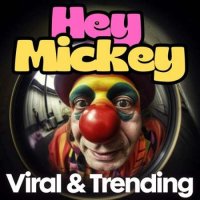 VA - Hey Mickey - Viral & Trending (2023) MP3