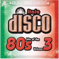 VA - Italo Disco Hits Of The 80s [3] (2002) MP3