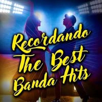 VA - Recordando The Best Banda Hits (2023) MP3