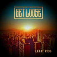 Get Loose - Let It Rise (2023) MP3