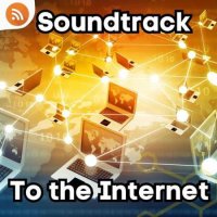 VA - Soundtrack to the Internet (2023) MP3