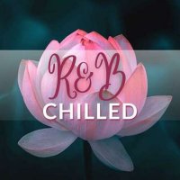 VA - R&B Chilled (2023) MP3
