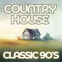 VA - Country House Classic 90's (2023) MP3