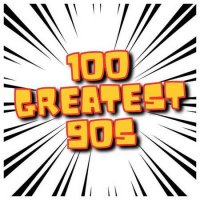 VA - 100 Greatest 90s (2023) MP3