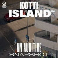 VA - Kotti Island Disc - An Auditive Snapshot (2023) MP3