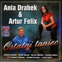Ania Drabek & Artur Felix - Ostatni taniec (2007) MP3