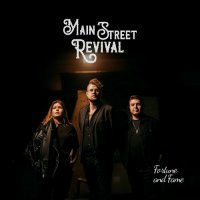 Main Street Revival - Fortune And Fame (2023) MP3