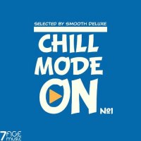 VA - Chill Mode On, No.1 [Selected by Smooth Deluxe] (2023) MP3