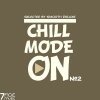 VA - Chill Mode On, No.2 [Selected by Smooth Deluxe] (2023) MP3