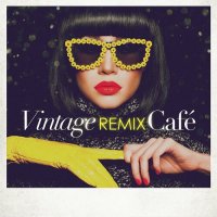 VA - Vintage Remix Caf&#233; (2022) MP3