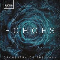 Orchestra Of The Swan - Echoes (2023) MP3