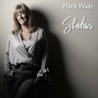 Maria Wade - Shadows (2023) MP3