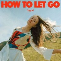 Sigrid - How To Let Go (2023) MP3