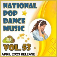 VA - National Pop Dance Music [Vol.53] (2023) MP3