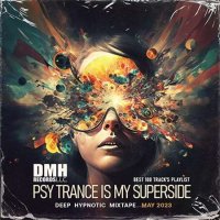VA - Psy Trance Is My Superside (2023) MP3