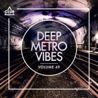 VA - Deep Metro Vibes, Vol. 49 (2023) MP3