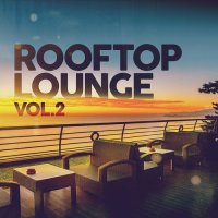 VA - Rooftop Lounge, Vol. 2 (2023) MP3