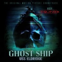 Equinox - Ghost Ship: USS Eldridge (2022) MP3