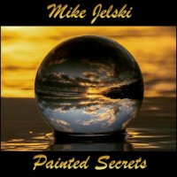 Mike Jelski - Painted Secrets (2023) MP3