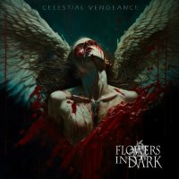 Flowers In Dark - Celestial Vengeance (2023) MP3