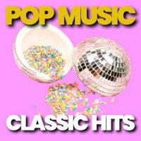 VA - Pop Music Classic Hits (2023) MP3