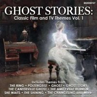 VA - Ghost Stories: Classic Film And TV Themes Vol. 1 (2023) MP3