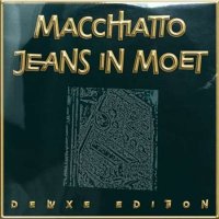 Macchiatto - Jeans In Moet [Deluxe Edition] (2023) MP3