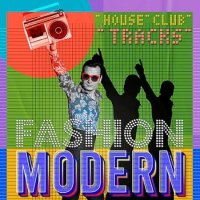 VA - House Music Tracks Modern Fashion (2023) MP3