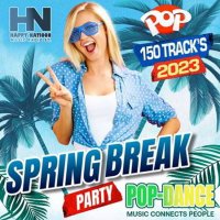 VA - Spring Break: Pop Dance Music (2023) MP3