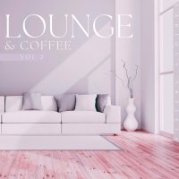 VA - Lounge & Coffee, Vol. 2 (2023) MP3