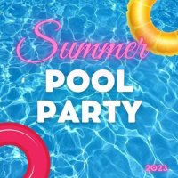 VA - Summer Pool Party (2023) MP3