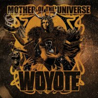 Woyote - Mother Of The Universe (2023) MP3