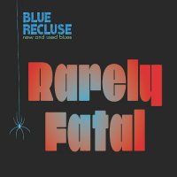 Blue Recluse - Rarely Fatal (2023) MP3