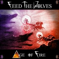 Feed The Wolves - Age Of Fire (2023) MP3