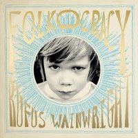 Rufus Wainwright - Folkocracy (2023) MP3