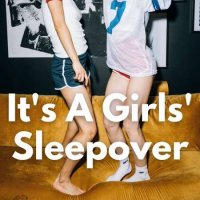 VA - It's A Girls' Sleepover (2023) MP3