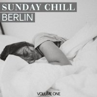 VA - Sunday Chill. Berlin, Vol. 1 (2021) MP3