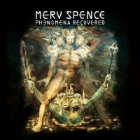Merv Spence - Phenomena Recovered (2023) MP3