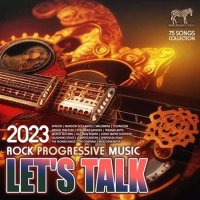 VA - Lets Talk: Rock Progressive Music (2023) MP3