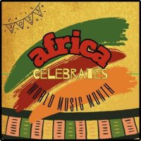 VA - Africa Celebrates World Music Month: (2023) MP3