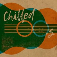 VA - Chilled 00s (2023) MP3